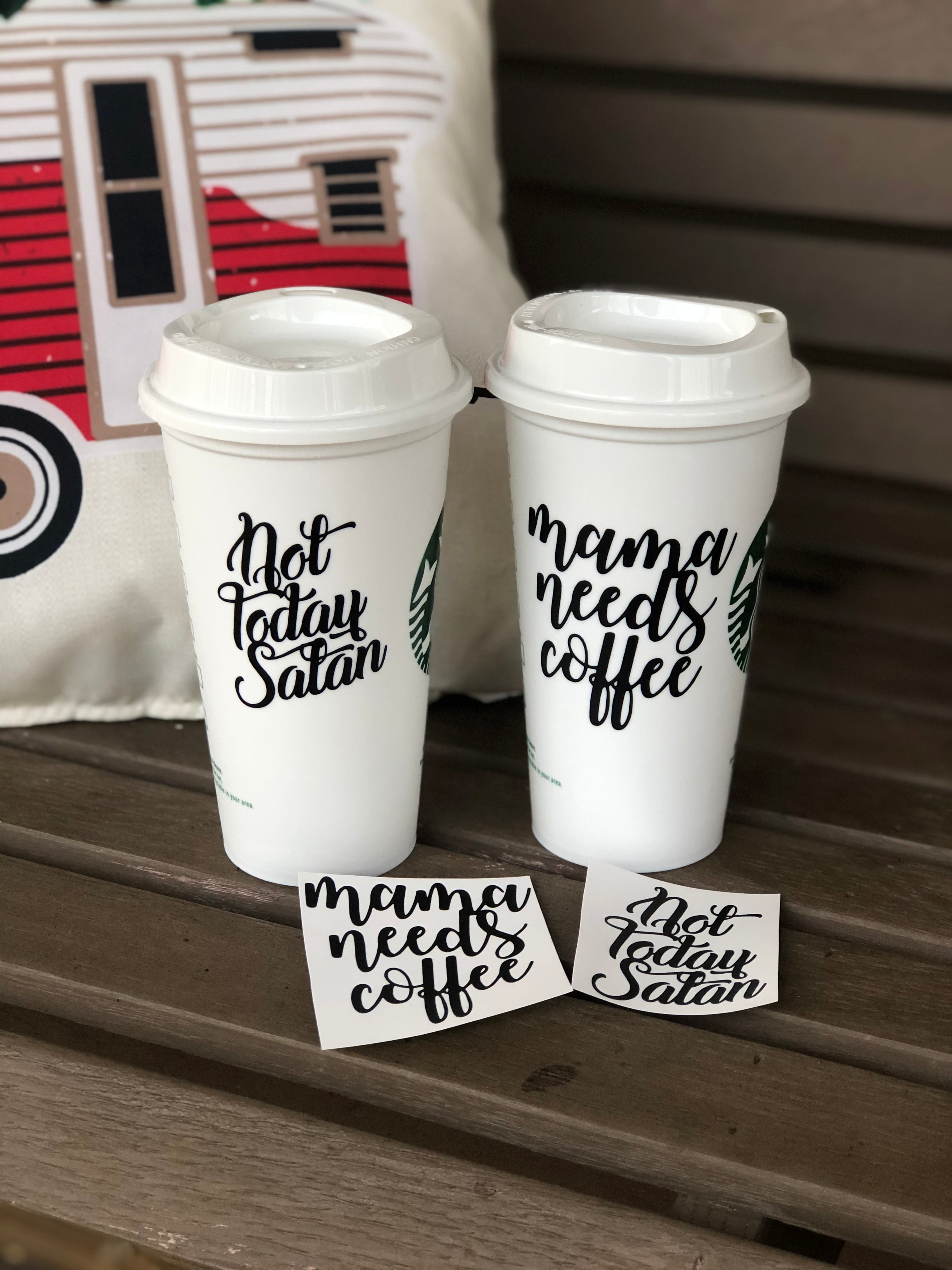 Mama Needs Coffee & Not Today Satan Hot Cup